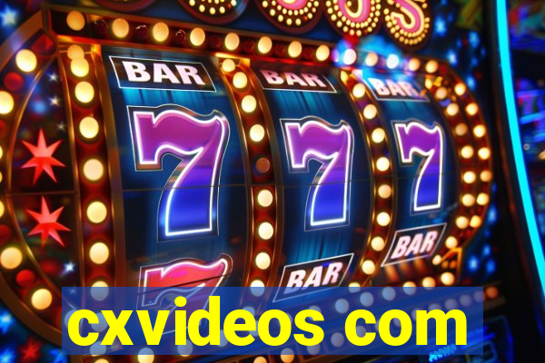 cxvideos com